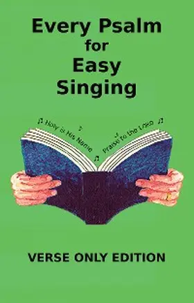 Griffiths |  Every Psalm for Easy Singing - Verse Only | eBook | Sack Fachmedien