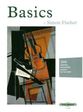 Fischer |  Basics: 300 excercises and practice routines for the violin | Buch |  Sack Fachmedien