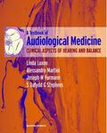 Luxon / Furman / Martini |  A Textbook of Audiological Medicine | Buch |  Sack Fachmedien