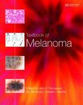 Thompson / Morton / Kroon |  Textbook of Melanoma | Buch |  Sack Fachmedien
