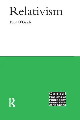 O'Grady |  Relativism | Buch |  Sack Fachmedien