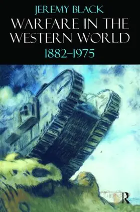 Black | Warfare in the Western World, 1882-1975 | Buch | 978-1-902683-44-7 | www.sack.de