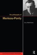 Matthews |  The Philosophy of Merleau-Ponty | Buch |  Sack Fachmedien