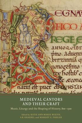 Bugyis / Kraebel / Fassler |  Medieval Cantors and Their Craft | Buch |  Sack Fachmedien