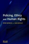 Beckley / Neyroud |  Policing, Ethics and Human Rights | Buch |  Sack Fachmedien