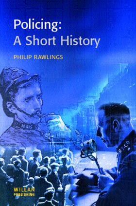 Rawlings |  Policing: A short history | Buch |  Sack Fachmedien