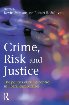 Stenson / Sullivan |  Crime, Risk and Justice | Buch |  Sack Fachmedien