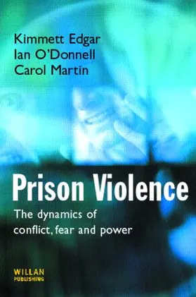 Edgar / O'Donnell / Martin |  Prison Violence | Buch |  Sack Fachmedien
