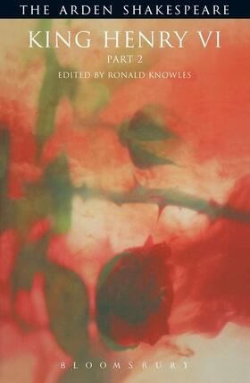 Shakespeare / Knowles / Proudfoot |  King Henry VI Part 2 | Buch |  Sack Fachmedien