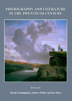 Fisher / Cunningham / Mays |  Photography and Literature in the Twentieth Century | Buch |  Sack Fachmedien