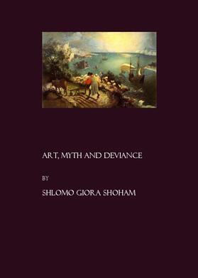 Shoham | Art, Myth and Deviance | Buch | 978-1-904303-88-6 | sack.de