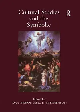 Bishop |  Cultural Studies and the Symbolic: Theory Studies, Presented at the Univeristy of Glasgow's Centre for Intercultural Studies: v. 1: Occasional papers in cassirer and cultural | Buch |  Sack Fachmedien