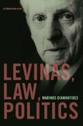 Diamantides |  Levinas, Law, Politics | Buch |  Sack Fachmedien