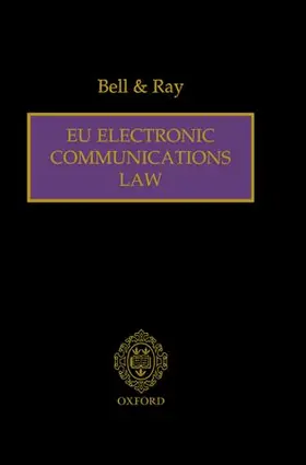 Bell / Ray |  EU Electronic Communications Law | Buch |  Sack Fachmedien