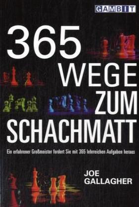 Gallagher |  365 Wege Zum Schachmatt | Buch |  Sack Fachmedien