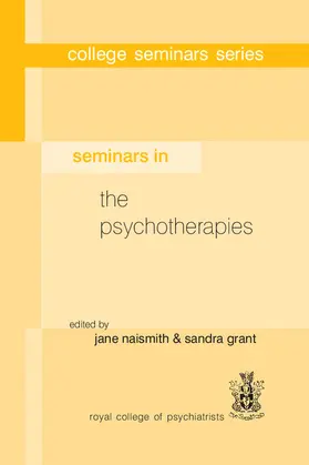Naismith / Grant |  Seminars in the Psychotherapies | Buch |  Sack Fachmedien