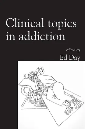 Day |  Clinical Topics in Addiction | Buch |  Sack Fachmedien