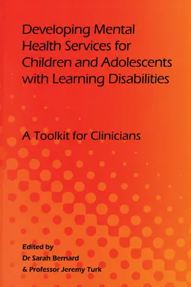 Bernard / Turk |  Developing Mental Health Services for Children and Adolescents with Learning Disabilities | Buch |  Sack Fachmedien