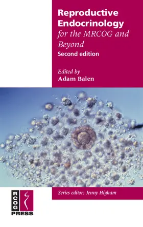 Balen |  Reproductive Endocrinology for the Mrcog and Beyond | Buch |  Sack Fachmedien