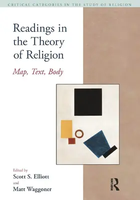Elliott / Waggoner |  Readings in the Theory of Religion | Buch |  Sack Fachmedien