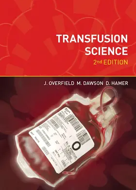 Overfield / Dawson / Hamer |  Transfusion Science, second edition | Buch |  Sack Fachmedien