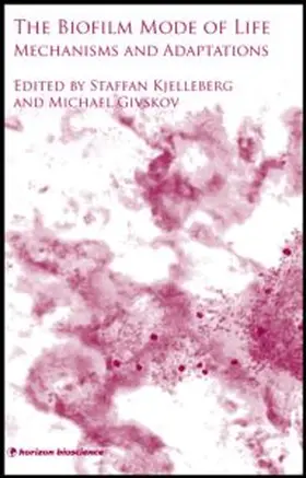 Kjelleberg / Givskov |  The Biofilm Mode of Life | Buch |  Sack Fachmedien