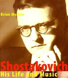Morton |  Shostakovich - His Life and His Music | Buch |  Sack Fachmedien