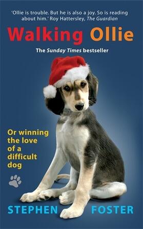 Foster |  Walking Ollie: Winning the Love of a Difficult Dog | Buch |  Sack Fachmedien