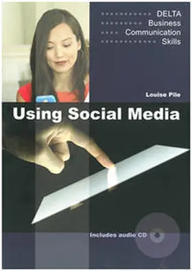 Pile |  Using Social Media, mit 1 Audio-CD | Buch |  Sack Fachmedien
