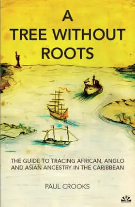 Crooks |  A Tree Without Roots | Buch |  Sack Fachmedien
