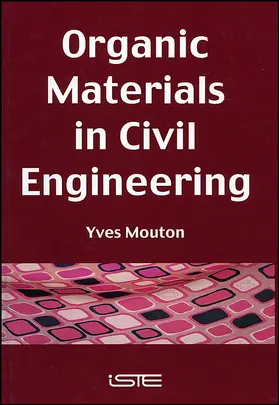 Mouton |  Organic Materials in Civil Engineering | Buch |  Sack Fachmedien