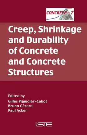 Pijaudier-Cabot / Gérard / Acker |  Creep, Shrinkage and Durability of Concrete and Concrete Structures | Buch |  Sack Fachmedien