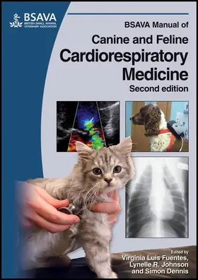 Johnson / Fuentes / Dennis |  BSAVA Manual of Canine and Feline Cardiorespiratory Medicine | Buch |  Sack Fachmedien