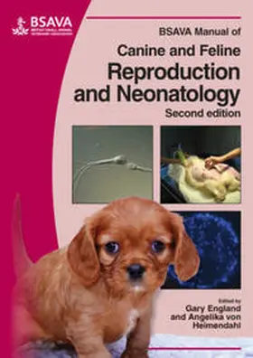 England / von Heimendahl |  BSAVA Manual of Canine and Feline Reproduction and Neonatology | Buch |  Sack Fachmedien