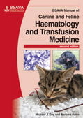 Day / Kohn |  BSAVA Manual of Canine and Feline Haematology and Transfusion Medicine | Buch |  Sack Fachmedien