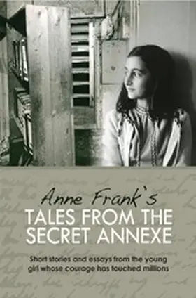Frank | Anne Frank's Tales from the Secret Annex | E-Book | www.sack.de