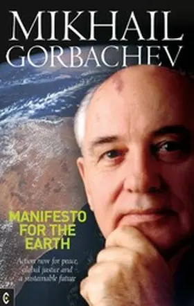 Gorbachev |  Manifesto for the Earth | eBook | Sack Fachmedien