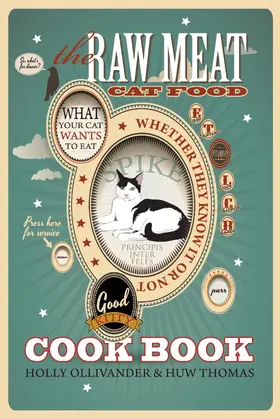 Ollivander / Thomas |  Raw Meat Cat Food Cookbook | eBook | Sack Fachmedien