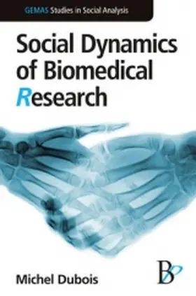 Dubois |  Social Dynamics of Biomedical Research | Buch |  Sack Fachmedien