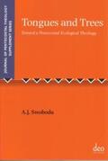 Swoboda |  Tongues and Trees: Towards a Pentecostal Ecological Theology | Buch |  Sack Fachmedien