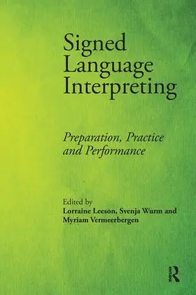 Leeson / Wurm / Vermeerbergen | Signed Language Interpreting | Buch | 978-1-905763-33-7 | www.sack.de