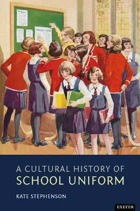 Stephenson |  A Cultural History of School Uniform | Buch |  Sack Fachmedien