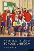 Stephenson |  A Cultural History of School Uniform | Buch |  Sack Fachmedien