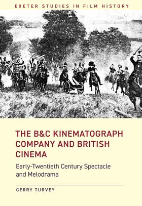 Turvey |  The B&C Kinematograph Company and British Cinema | Buch |  Sack Fachmedien