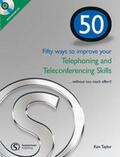 Taylor |  Fifty ways to improve your Telephoning and Teleconferencing Skills | Buch |  Sack Fachmedien