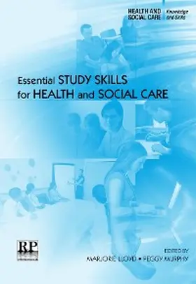 Lloyd / Murphy |  Essential Study Skills for Health and Social Care | eBook | Sack Fachmedien