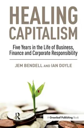 Bendell / Doyle |  Healing Capitalism | Buch |  Sack Fachmedien