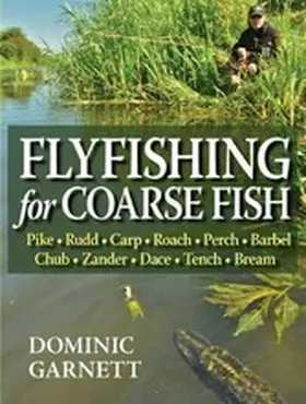 Garnett |  Flyfishing for Coarse Fish | eBook | Sack Fachmedien