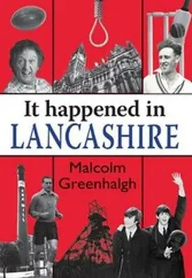 Greenhalgh |  It Happened in Lancashire | eBook | Sack Fachmedien