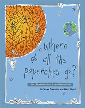 Coomber / Woods |  Where Do All the Paperclips Go? | eBook | Sack Fachmedien
